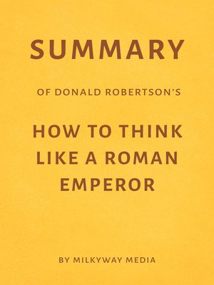 cover image of Summary of Donald Robertson's How to Think Like a Roman Emperor